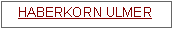Text Box: HABERKORN ULMER
